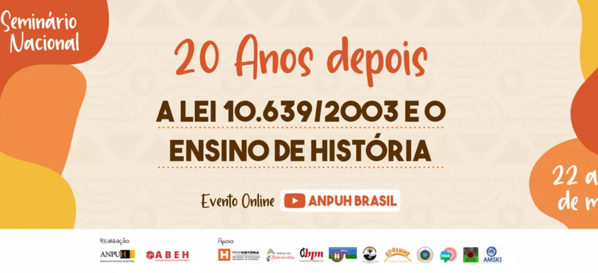 20 Anos depois – A Lei 10.639/2003 e o Ensino de História