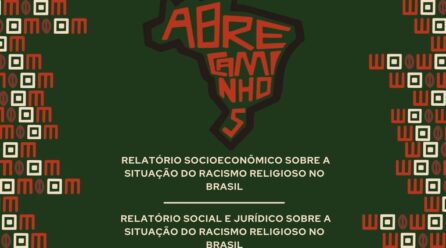 Documentos apresentam diagnóstico sobre a situação do racismo religioso no Brasil