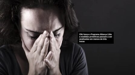 Aliança Lilás: programa nacional acelera proteção de mulheres vítimas de violência